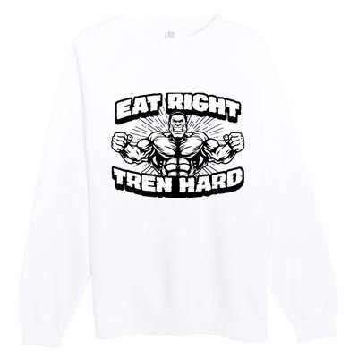 Eat-Right Tren Hard - Anabolic Steroid Gym Bodybuilding Premium Crewneck Sweatshirt