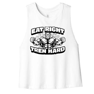 Eat-Right Tren Hard - Anabolic Steroid Gym Bodybuilding Women's Racerback Cropped Tank