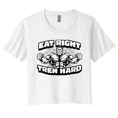 Eat-Right Tren Hard - Anabolic Steroid Gym Bodybuilding Women's Crop Top Tee