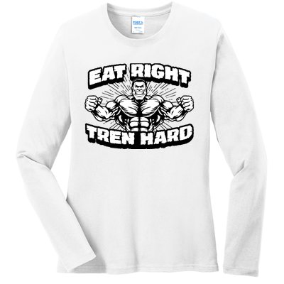 Eat-Right Tren Hard - Anabolic Steroid Gym Bodybuilding Ladies Long Sleeve Shirt