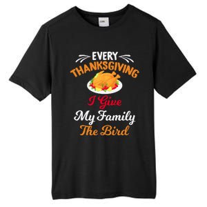 Every Thanksgiving I Give My Family The Bird Friendsgiving Tall Fusion ChromaSoft Performance T-Shirt