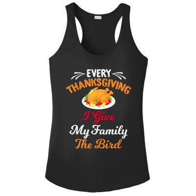 Every Thanksgiving I Give My Family The Bird Friendsgiving Ladies PosiCharge Competitor Racerback Tank