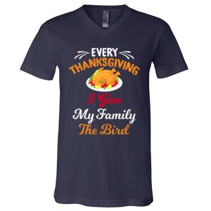 Every Thanksgiving I Give My Family The Bird Friendsgiving V-Neck T-Shirt