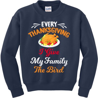 Every Thanksgiving I Give My Family The Bird Friendsgiving Kids Sweatshirt