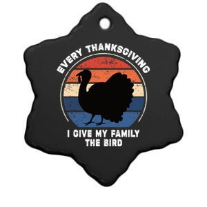 Every Thanksgiving I Give My Family The Bird Funny Ceramic Star Ornament