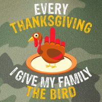 Every Thanksgiving I Give My Family The Bird A Funny Turkey Legacy Tie Dye Trucker Hat