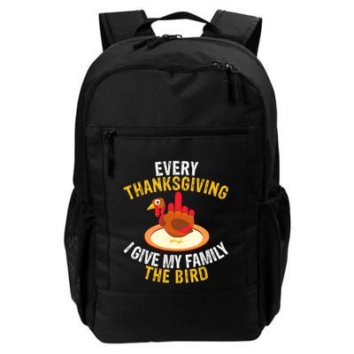 Every Thanksgiving I Give My Family The Bird A Funny Turkey Backpack
