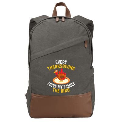 Every Thanksgiving I Give My Family The Bird A Funny Turkey Cotton Canvas Backpack
