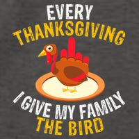 Every Thanksgiving I Give My Family The Bird A Funny Turkey Vector Backpack