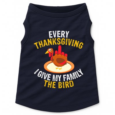 Every Thanksgiving I Give My Family The Bird A Funny Turkey Doggie Tank