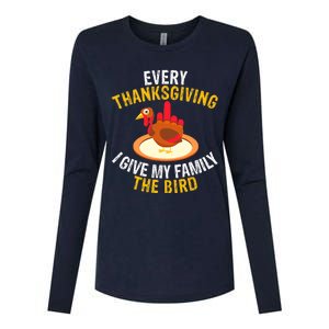 Every Thanksgiving I Give My Family The Bird A Funny Turkey Womens Cotton Relaxed Long Sleeve T-Shirt