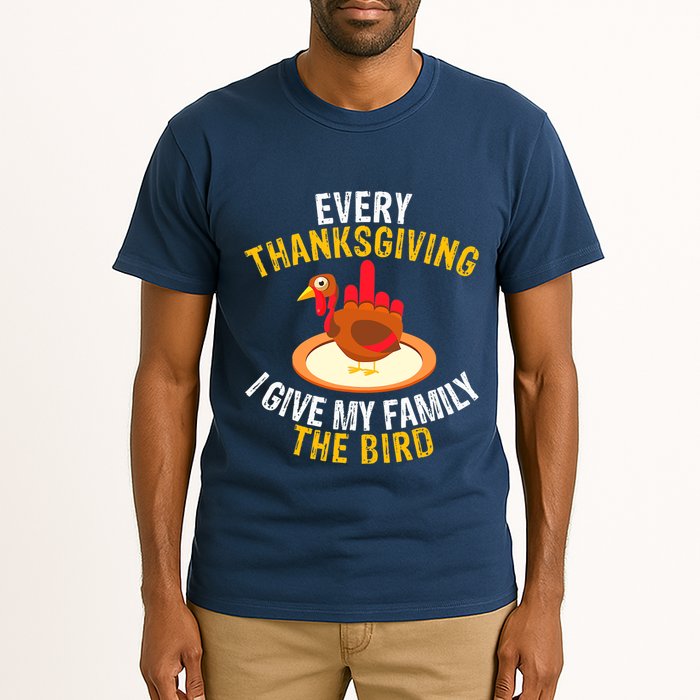 Every Thanksgiving I Give My Family The Bird A Funny Turkey Tall T-Shirt