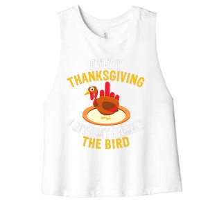 Every Thanksgiving I Give My Family The Bird A Funny Turkey Women's Racerback Cropped Tank