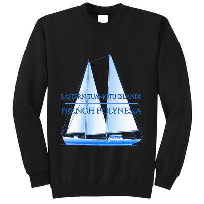 Eastern Tuamotu Islands Coastal Nautical Sailing Sailor Sweatshirt