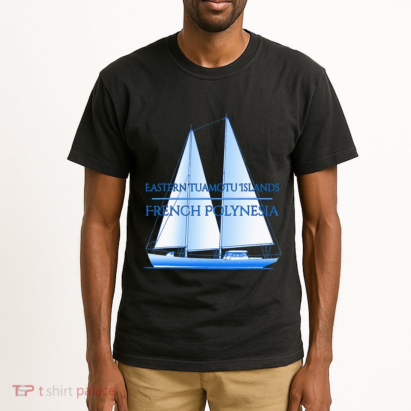 Eastern Tuamotu Islands Coastal Nautical Sailing Sailor Tall T-Shirt
