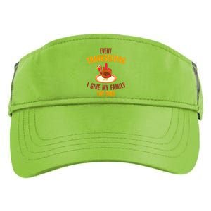 Every Thanksgiving I Give My Family The Bird Funny Holiday Adult Drive Performance Visor