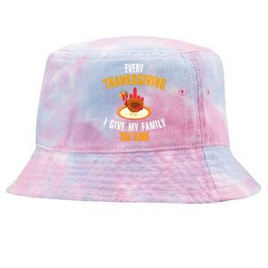 Every Thanksgiving I Give My Family The Bird Funny Holiday Tie-Dyed Bucket Hat