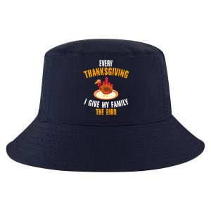 Every Thanksgiving I Give My Family The Bird Funny Holiday Cool Comfort Performance Bucket Hat