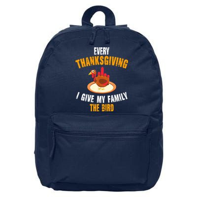 Every Thanksgiving I Give My Family The Bird Funny Holiday 16 in Basic Backpack