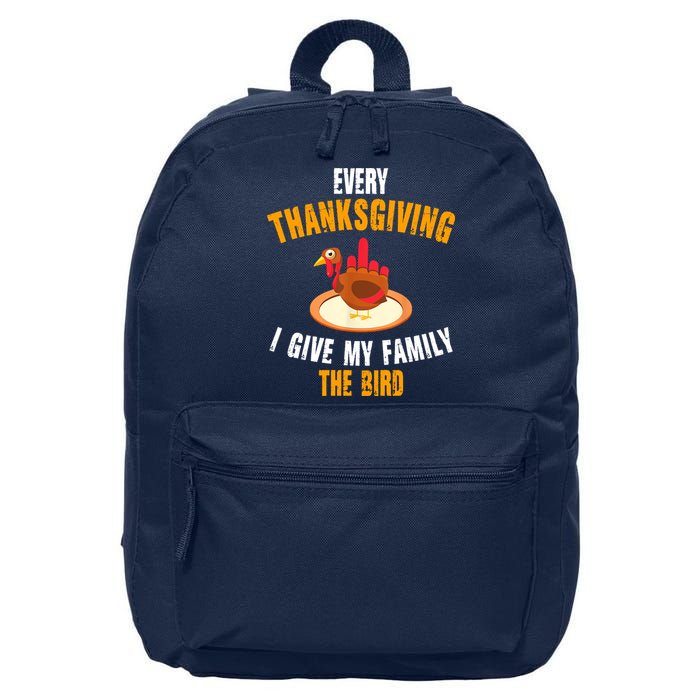 Every Thanksgiving I Give My Family The Bird Funny Holiday 16 in Basic Backpack