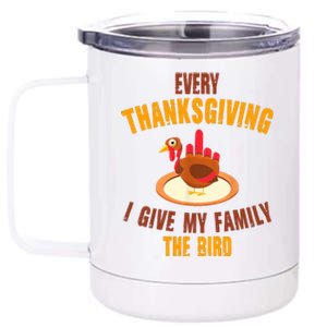 Every Thanksgiving I Give My Family The Bird Funny Holiday 12 oz Stainless Steel Tumbler Cup