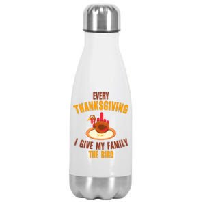 Every Thanksgiving I Give My Family The Bird Funny Holiday Stainless Steel Insulated Water Bottle