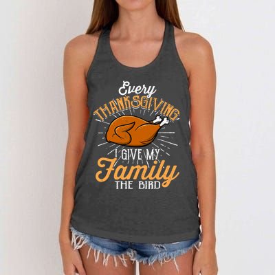 Every Thanksgiving I Give My Family The Bird Funny Turkey Women's Knotted Racerback Tank