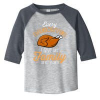 Every Thanksgiving I Give My Family The Bird Funny Turkey Toddler Fine Jersey T-Shirt