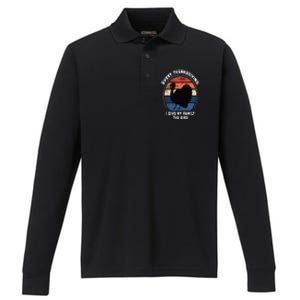 Every Thanksgiving I Give My Family The Bird Funny Performance Long Sleeve Polo