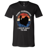 Every Thanksgiving I Give My Family The Bird Funny V-Neck T-Shirt