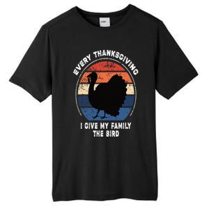 Every Thanksgiving I Give My Family The Bird Funny Tall Fusion ChromaSoft Performance T-Shirt