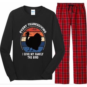 Every Thanksgiving I Give My Family The Bird Funny Long Sleeve Pajama Set