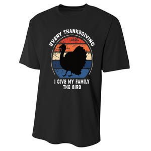 Every Thanksgiving I Give My Family The Bird Funny Performance Sprint T-Shirt