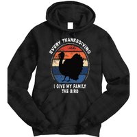 Every Thanksgiving I Give My Family The Bird Funny Tie Dye Hoodie