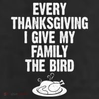Every Thanksgiving I Give My Family The Bird 7 Panel Mesh Trucker Snapback Hat