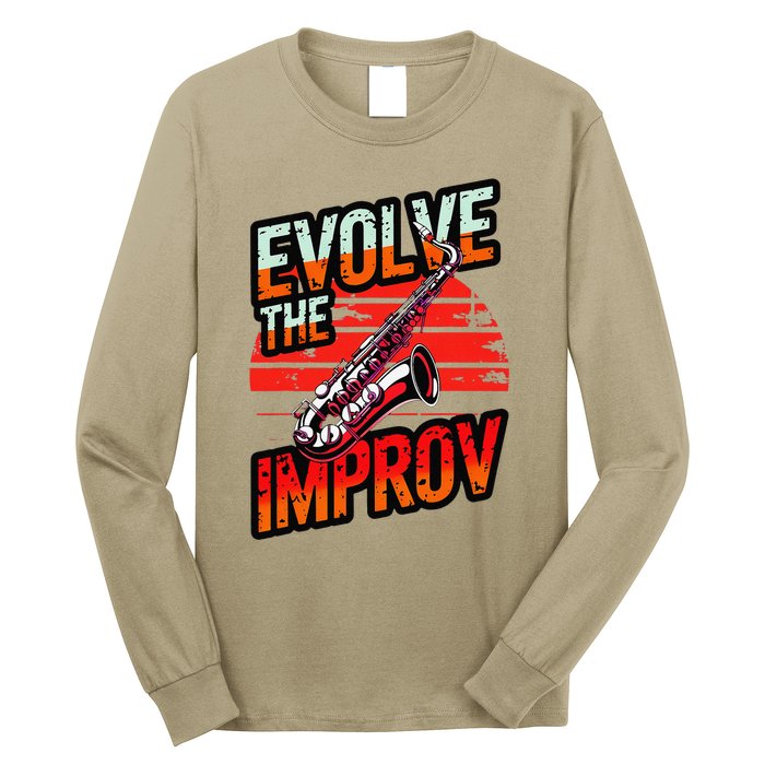 Evolve The Improve Funny Saxophone Long Sleeve Shirt