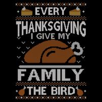 Every Thanksgiving I Give My Family The Bird Ugly Thankful Gift Cooling Performance Long Sleeve Crew