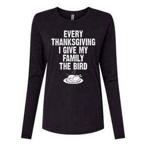 Every Thanksgiving I Give My Family The Bird Womens Cotton Relaxed Long Sleeve T-Shirt