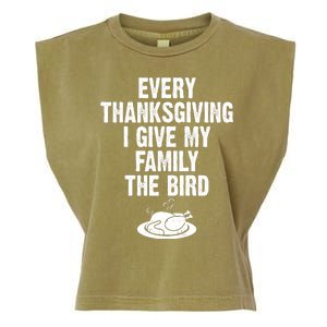 Every Thanksgiving I Give My Family The Bird Garment-Dyed Women's Muscle Tee