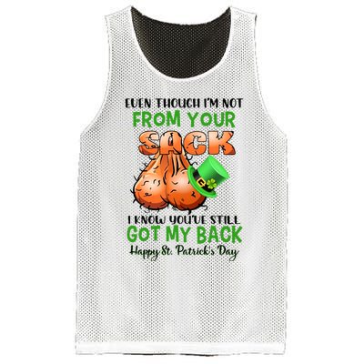 Even Though I'm Not From Your Sack I Know You're Still Got My Back Patrick's Day Mesh Reversible Basketball Jersey Tank