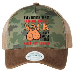 Even Though I Am Not From Your Sack Funny Step Father Legacy Tie Dye Trucker Hat