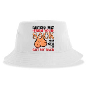 Even Though I Am Not From Your Sack Funny Step Father Sustainable Bucket Hat