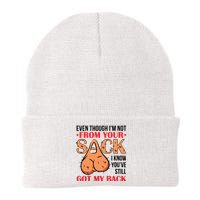 Even Though I Am Not From Your Sack Funny Step Father Knit Cap Winter Beanie