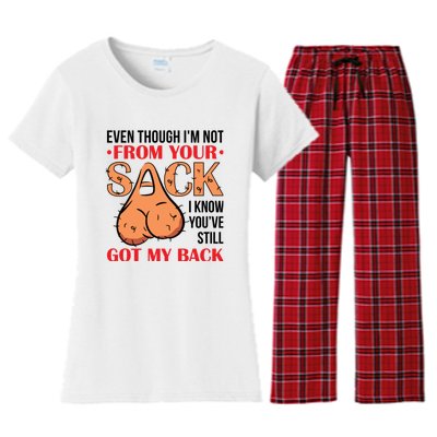 Even Though I Am Not From Your Sack Funny Step Father Women's Flannel Pajama Set