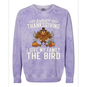 Every Thanksgiving I Give My Family The Bird Colorblast Crewneck Sweatshirt