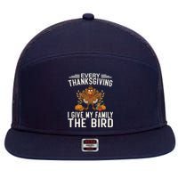 Every Thanksgiving I Give My Family The Bird 7 Panel Mesh Trucker Snapback Hat