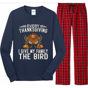 Every Thanksgiving I Give My Family The Bird Long Sleeve Pajama Set