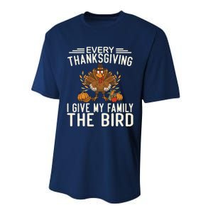 Every Thanksgiving I Give My Family The Bird Performance Sprint T-Shirt