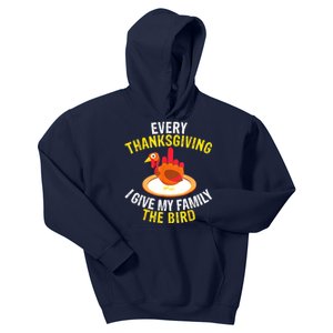 Every Thanksgiving I Give My Family The Bird A Funny Turkey Kids Hoodie