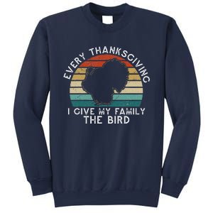 Every Thanksgiving I Give My Family The Bird Funny Sweatshirt